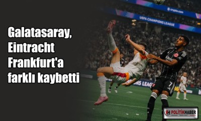 Galatasaray, Eintracht Frankfurt'a yenildi
