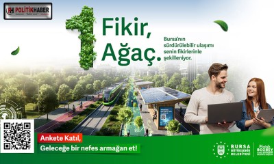 Haydi Bursa, geleceğine ve yeşiline sahip çık!