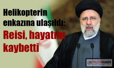 İran Cumhurbaşkanı hayatını kaybetti!