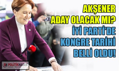 İYİ Parti'de kongre tarihi belli oldu!