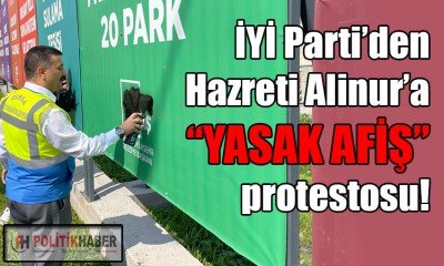 İYİ Parti'den spreyli, boyalı protesto!