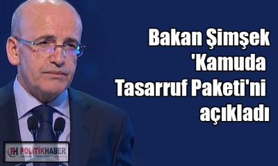 Kamuda Tasarruf Paketi açıklandı!