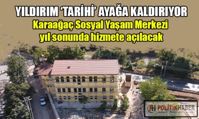 Karaağaç Sosyal Yaşam Merkezi gün sayıyor!