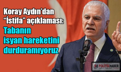 Koray Aydın: Partide değişen bir şey olmadı!