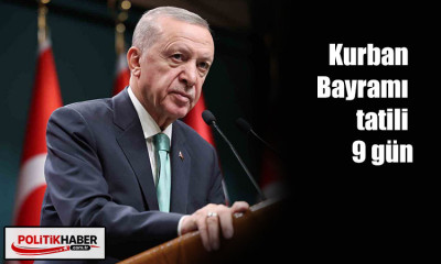 Kurban Bayramı tatili 9 gün