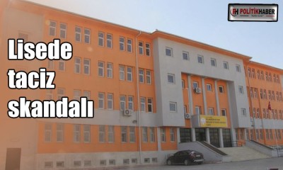 Lisede taciz skandalı!