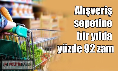 Market sepetine yüzde 92 zam!