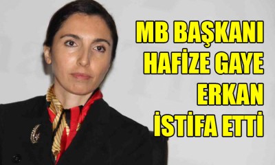 MB Başkanı Erkan istifa etti!