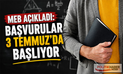 MEB açıkladı: Başvurular 3 Temmuz’da başlıyor