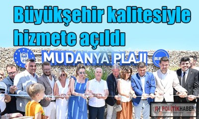 Mudanya Plajı hizmete açıldı!