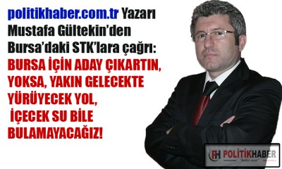Mustafa Gültekin'den STK'lara, 'Aday çıkartın' çağrısı!