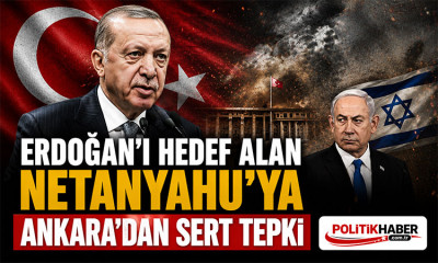 Netanyahu'ya Ankara'dan sert tepki