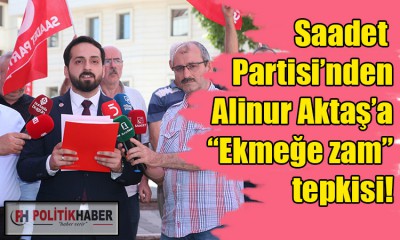 Saadet'ten, 'Ekmeğe zam' tepkisi!