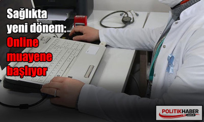 Sağlıkta online muayene dönemi!