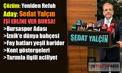 Sedat Yalçın'dan Bursa'ya çağ atlatacak projeler!