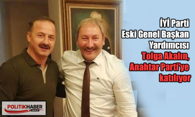 Tolga Akalın, Anahtar Parti'ye katılıyor!