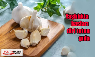 Uzmanlar yaşlılıkta kasları diri tutan gıdayı duyurdu