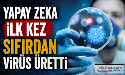 Yapay zeka ilk kez sıfırdan virüs üretti!