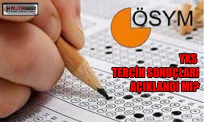YKS yerleştirme sonuçları ne zaman açıklanacak?