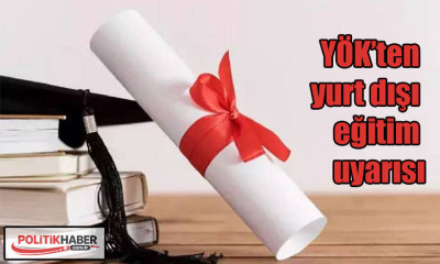 YÖK’ten yurt dışı eğitim uyarısı