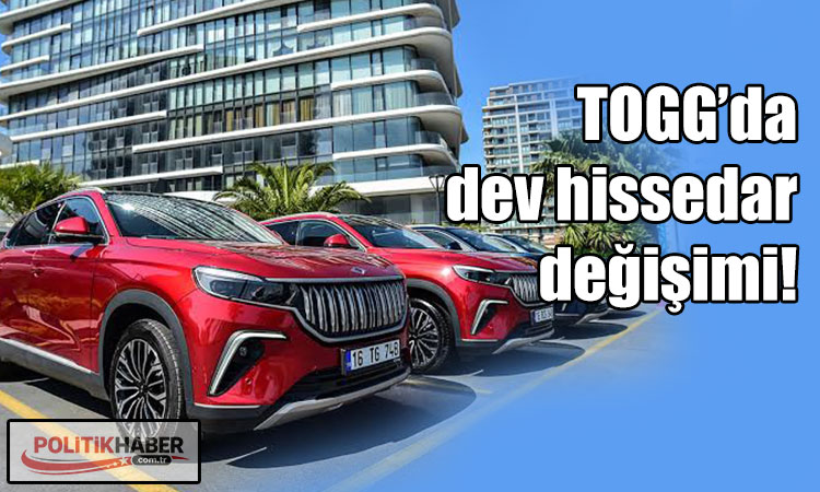 TOGG’da hissedar değişimi!