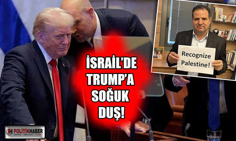 Trump’ı İsrail Parlamentosu'nda iki vekil protesto etti!