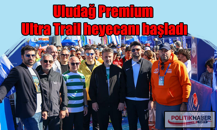 Uludağ Premium Ultra Trail heyecanı başladı!