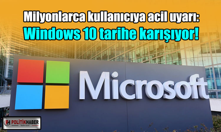 Windows 10 tarihe karışıyor!