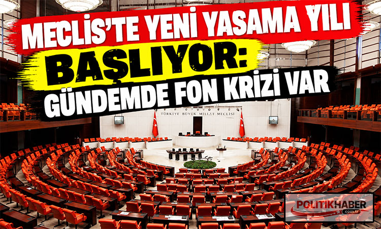 Yeni yasama yılı fon kriziyle başlıyor!