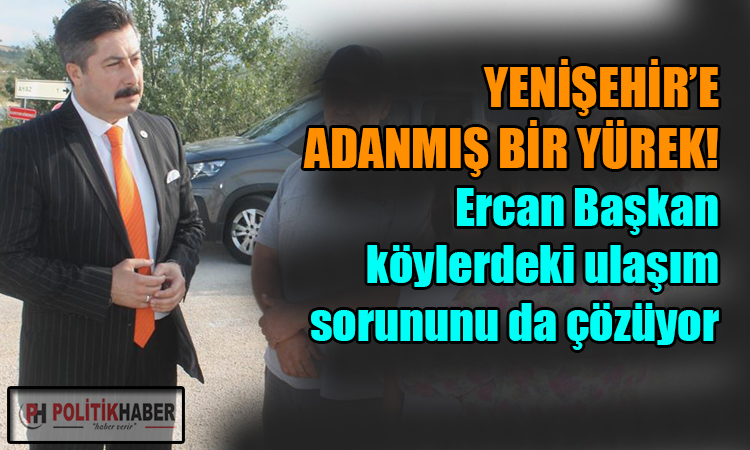 Yenişehir'de köy yolları sorunu çözülüyor!