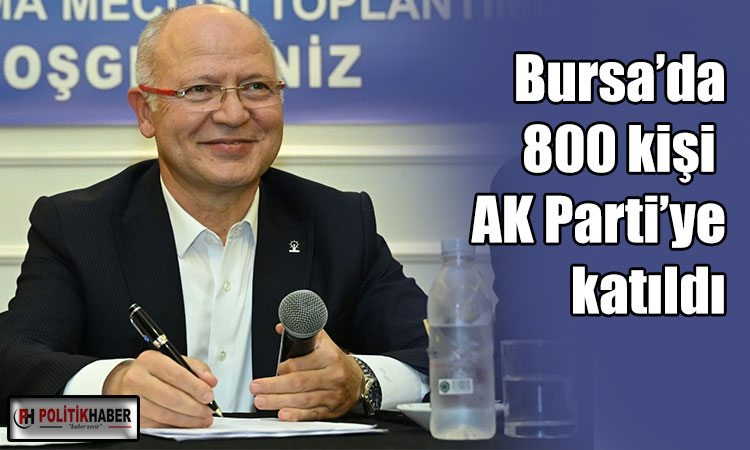 Ak Parti Bursa'da coşkulu üye katılımı!