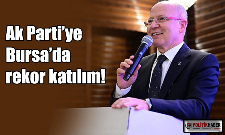 AK Parti Bursa'ya rekor yeni üye katılımı
