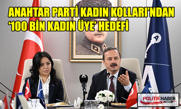 Anahtar Parti Kadın Kollarından büyük hedef!