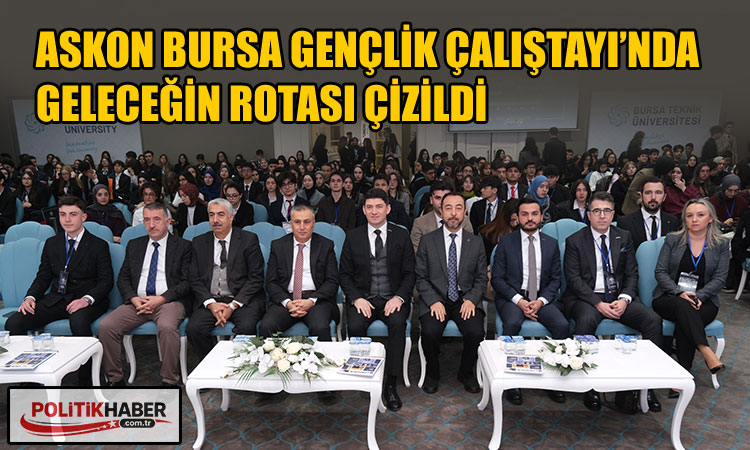ASKON Bursa gençlik çalıştayı tamamlandı!