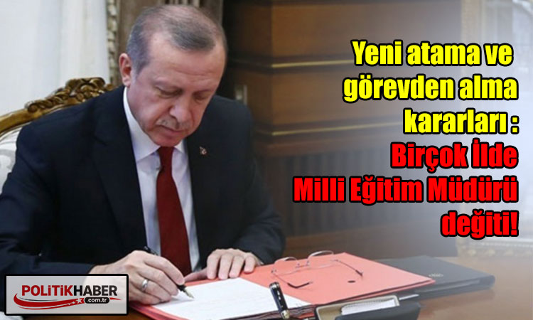 Atama ve görevden alma kararları Resmi Gazete'de