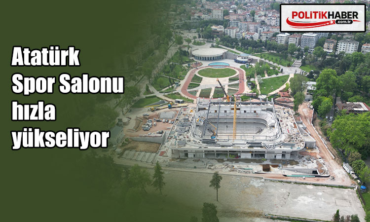 Atatürk Spor Salonu yükseliyor