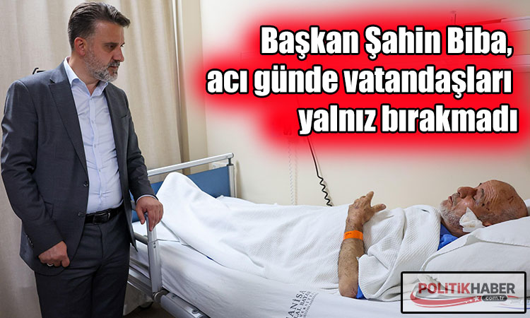 Başkan Biba, acı günde vatandaşları yalnız bırakmadı