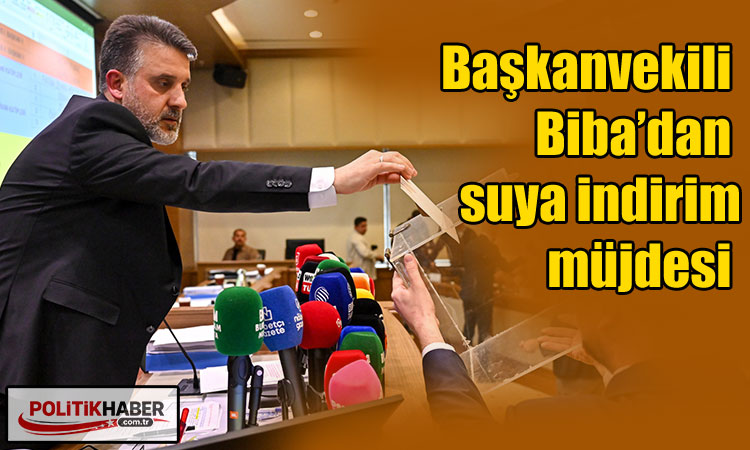 Başkanvekili Biba’dan suya indirim müjdesi