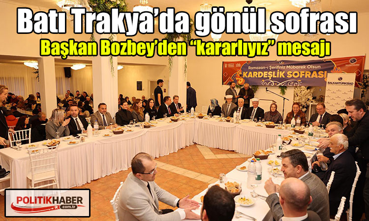 Batı Trakya’da gönül sofrası