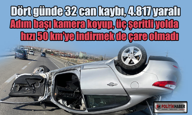 Bayramda trafik bilançosu ağırlaştı!