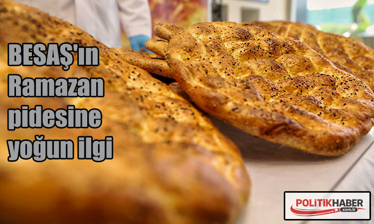 BESAŞ'ın Ramazan pidesine yoğun ilgi