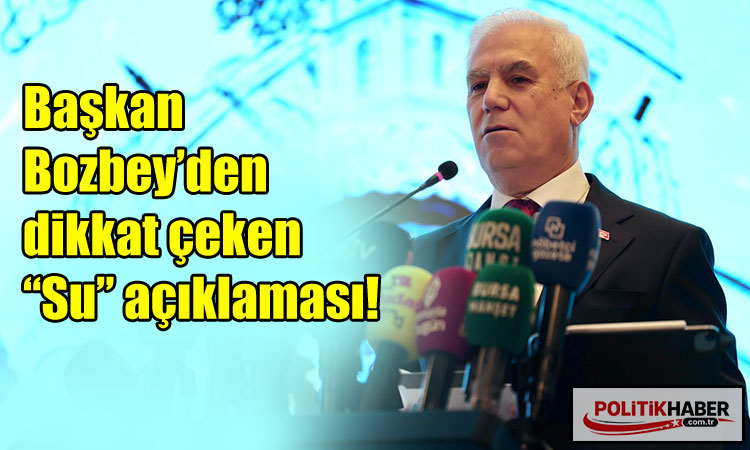 Bozbey: Su seviyesi 250 metrenin altına indi!