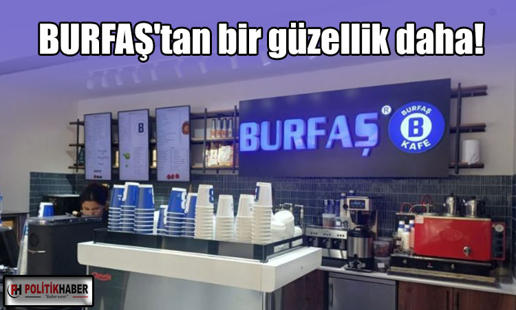 BURFAŞ'tan bir güzellik daha!