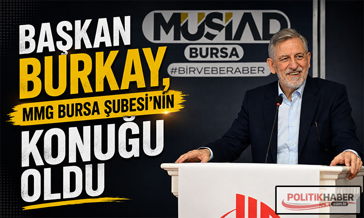 Burkay, MMG Bursa Şubesi’nin konuğu oldu