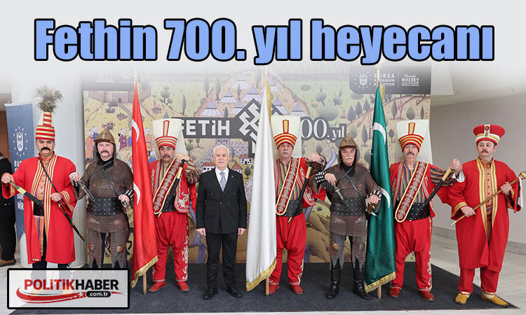 Bursa'da fethin 700. yıl heyecanı