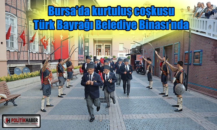 Bursa’da kurtuluş coşkusu