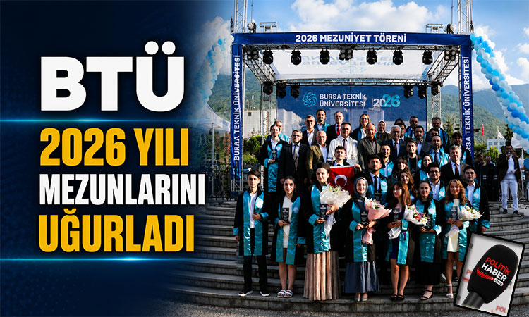 Bursa Teknik Üniversitesi'nde gurur günü