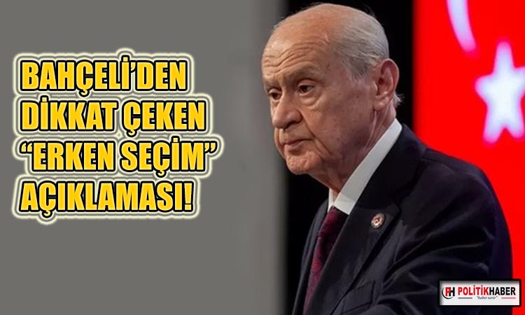Devlet Bahçeli: Erken seçim hevesi boşa