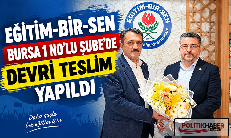 Eğitim-Bir-Sen Bursa'da devir teslim yapıldı!