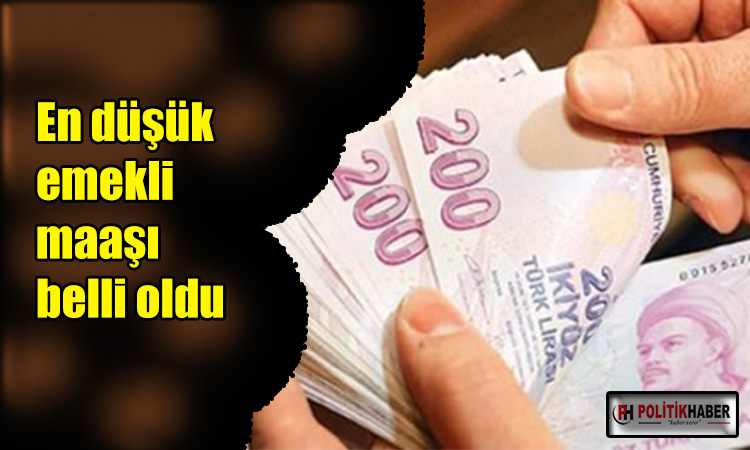 En düşük emekli maaşı belli oldu